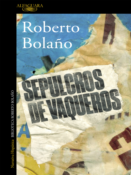 Title details for Sepulcros de vaqueros by Roberto Bolaño - Wait list